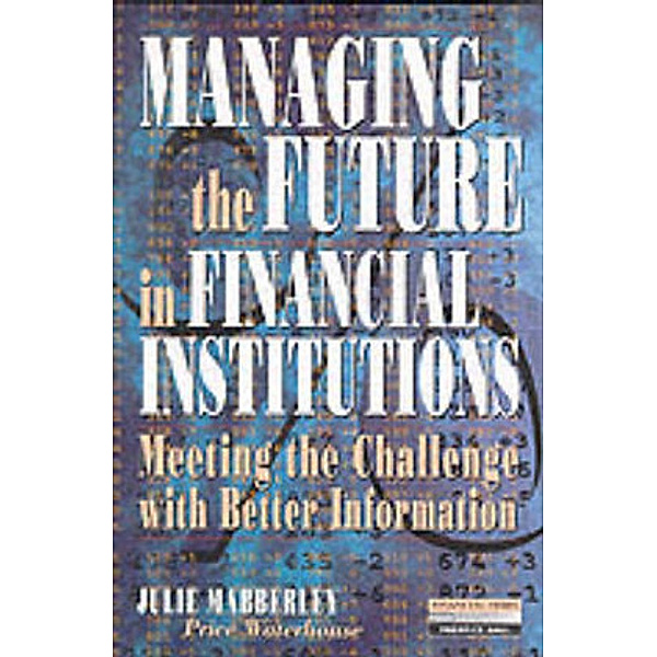 Managing the Future in Financial Institutions, Julie Mabberley