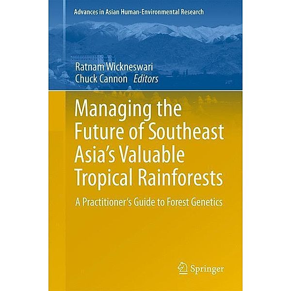 Managing the Future of Southeast Asia's Valuable Tropical Rainforests