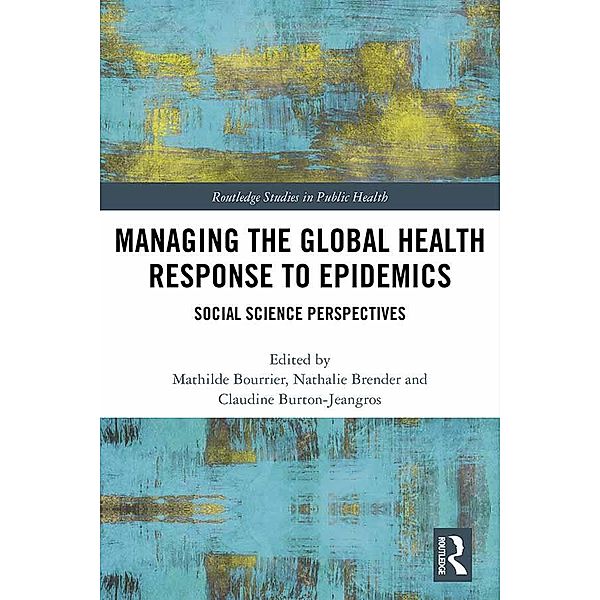 Managing the Global Health Response to Epidemics