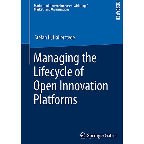 Managing the Lifecycle of Open Innovation Platforms, Stefan H. Hallerstede