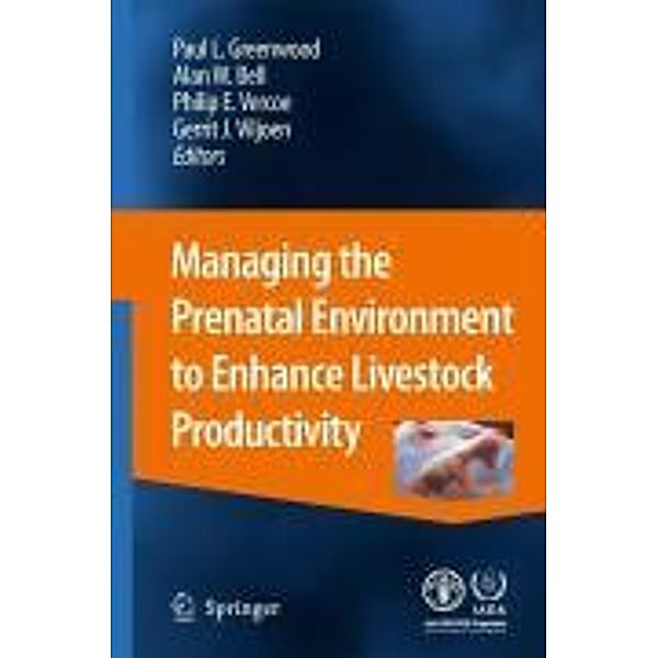 Managing the Prenatal Environment to Enhance Livestock Productivity