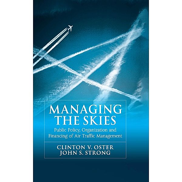 Managing the Skies, Clinton V. Oster, John S. Strong