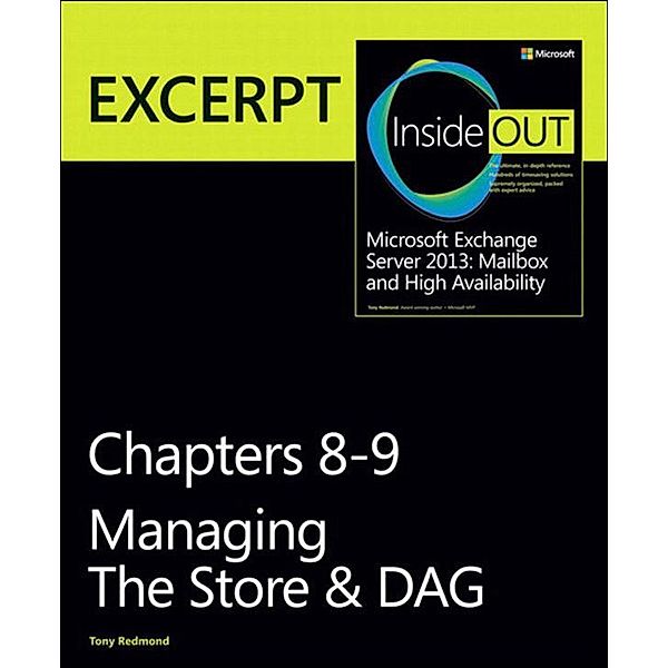 Managing the Store & DAG / Inside Out, Tony Redmond