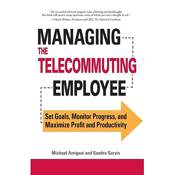 Managing the Telecommuting Employee, Michael Amigoni, Sandra Gurvis