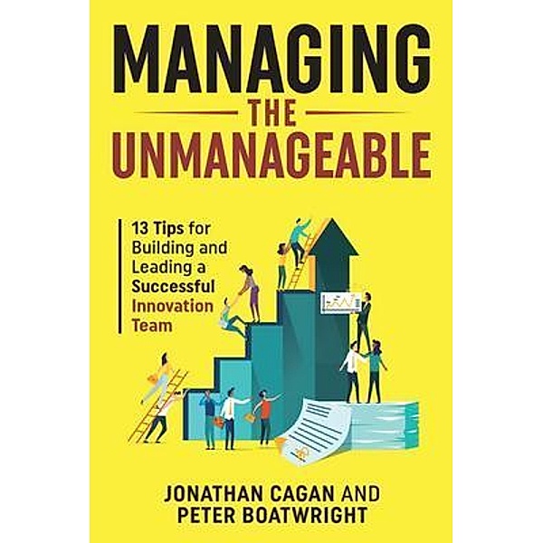 Managing the Unmanageable, Jonathan Cagan, Peter Boatwright