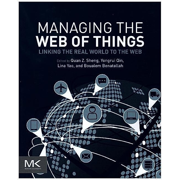 Managing the Web of Things, Michael Sheng