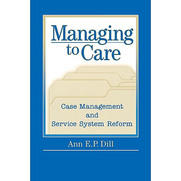 Managing to Care, Ann Dill