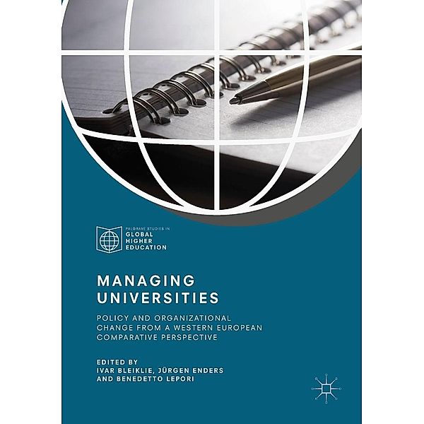 Managing Universities / Palgrave Studies in Global Higher Education