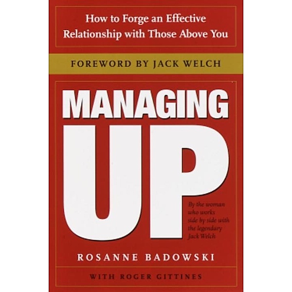 Managing Up, Rosanne Badowski, Roger Gittines