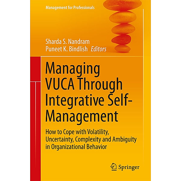 Managing VUCA Through Integrative Self-Management