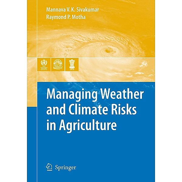 Managing Weather and Climate Risks in Agriculture