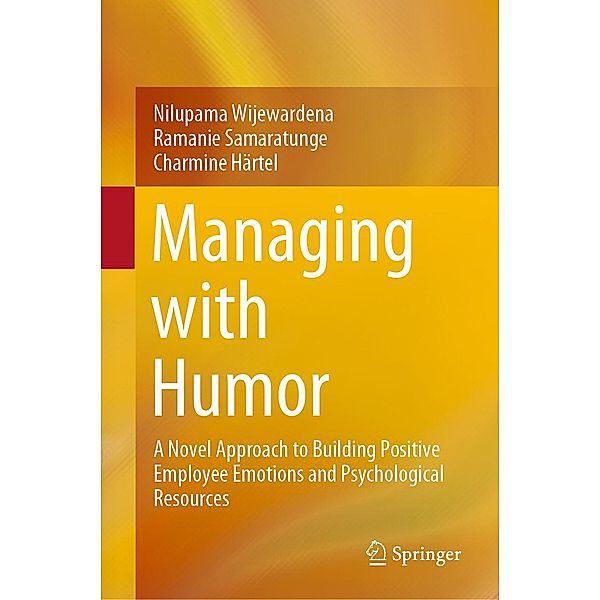 Managing with Humor, Nilupama Wijewardena, Ramanie Samaratunge, Charmine Härtel