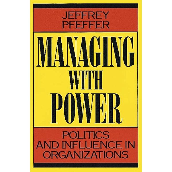 Managing With Power, Jeffrey Pfeffer