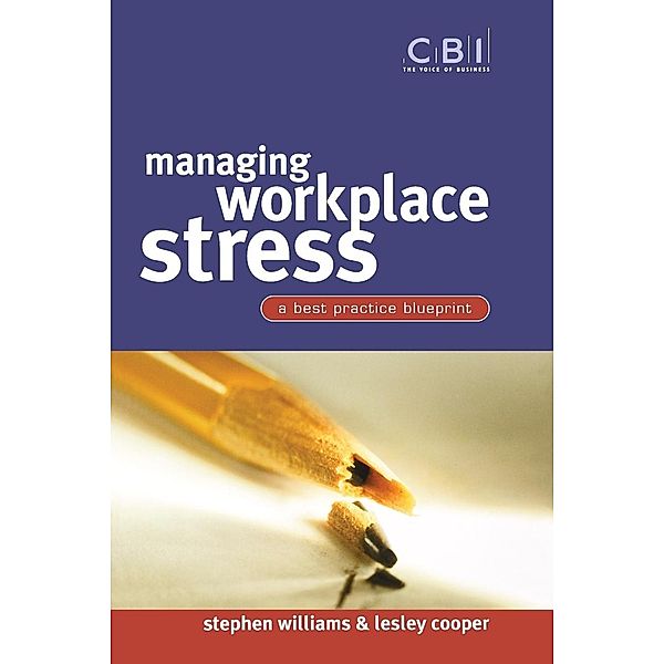 Managing Workplace Stress, Stephen Williams, Lesley Cooper, Steve Williams