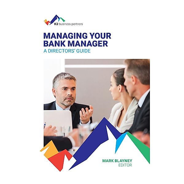 Managing Your Bank Manager, Mark Blayney