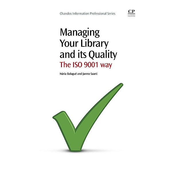 Managing Your Library and its Quality, Núria Balagué, Jarmo Saarti