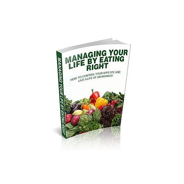 Managing Your Life By Eating Right, Ak