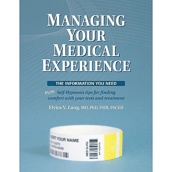 Managing Your Medical Experience, Elvira Lang