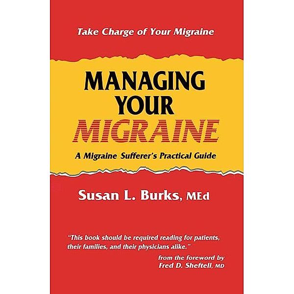 Managing Your Migraine, Susan L. Burks