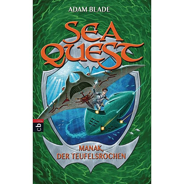 Manak, der Teufelsrochen / Sea Quest Bd.3, Adam Blade