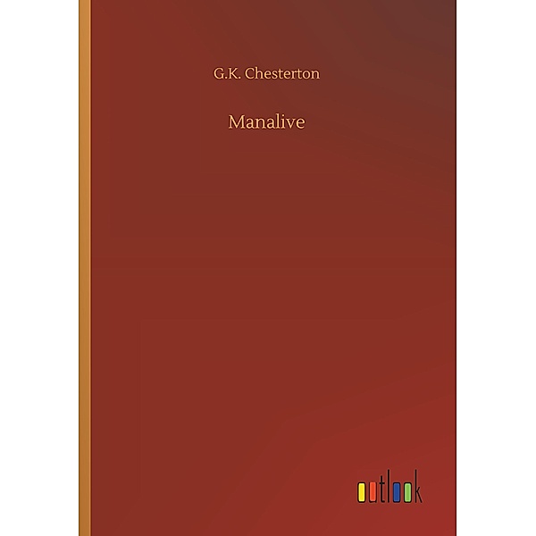 Manalive, Gilbert K. Chesterton