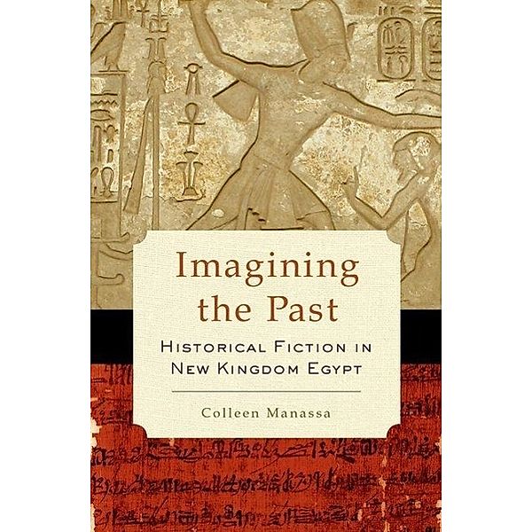 Manassa, C: Imagining the Past, Colleen Manassa