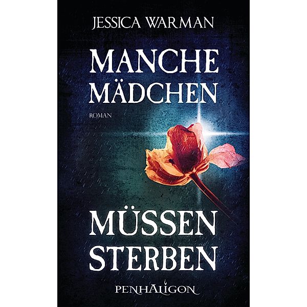 Manche Mädchen müssen sterben / Penhaligon Verlag, Jessica Warman