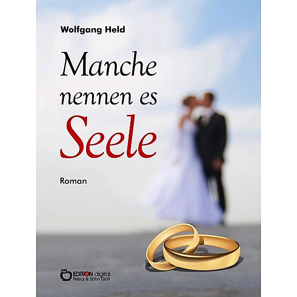 Manche nennen es Seele, Wolfgang Held