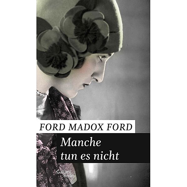 Manche tun es nicht, Ford Madox Ford