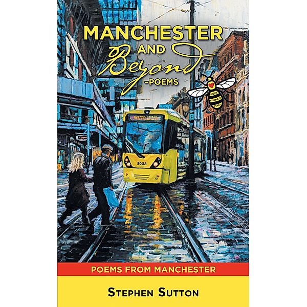 Manchester and Beyond -Poems, Stephen Sutton
