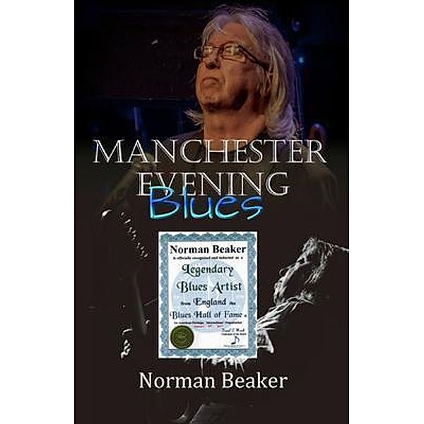 Manchester Evening Blues / Norman Beaker, Norman Beaker