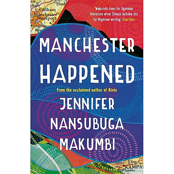 Manchester Happened, Jennifer Nansubuga Makumbi