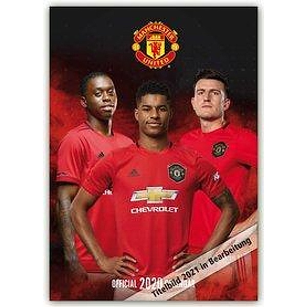 Manchester United 2021 - A3 Format Posterkalender, Danilo Publishers