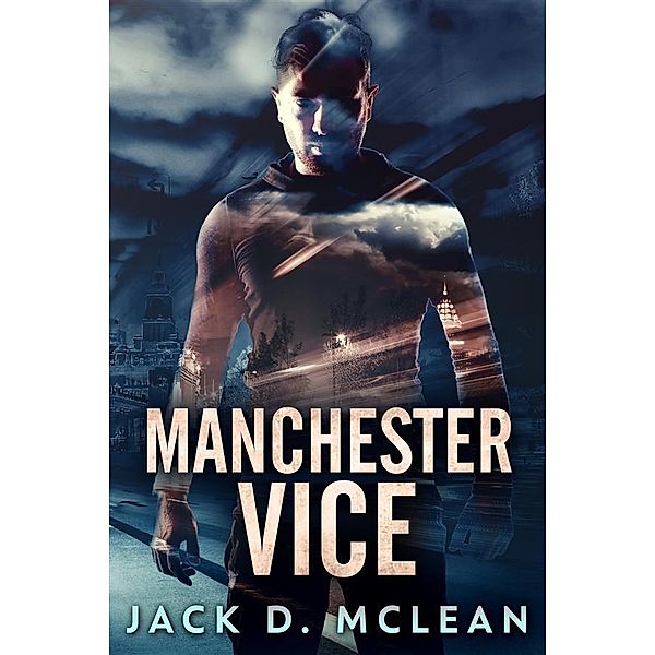 Manchester Vice, Jack D. McLean