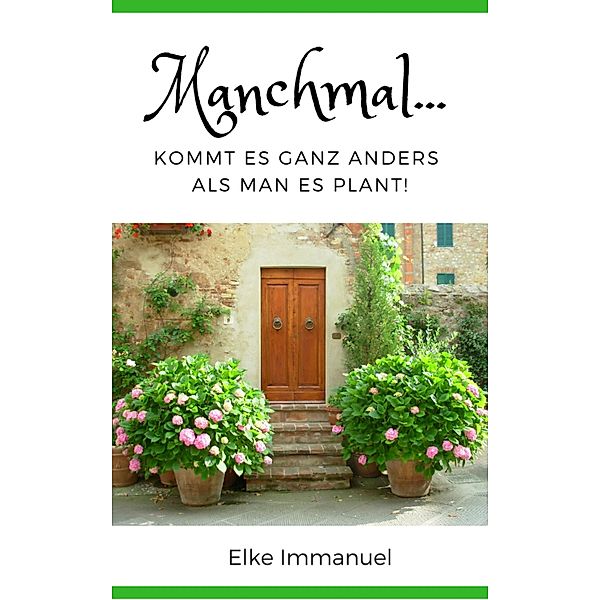 Manchmal..., Elke Immanuel