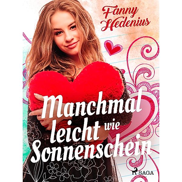 Manchmal leicht wie Sonnenschein, Fanny Hedenius