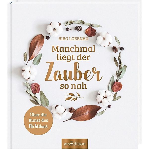 Manchmal liegt der Zauber so nah, Bibo Loebnau