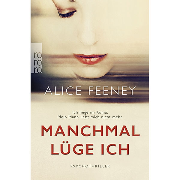 Manchmal lüge ich, Alice Feeney