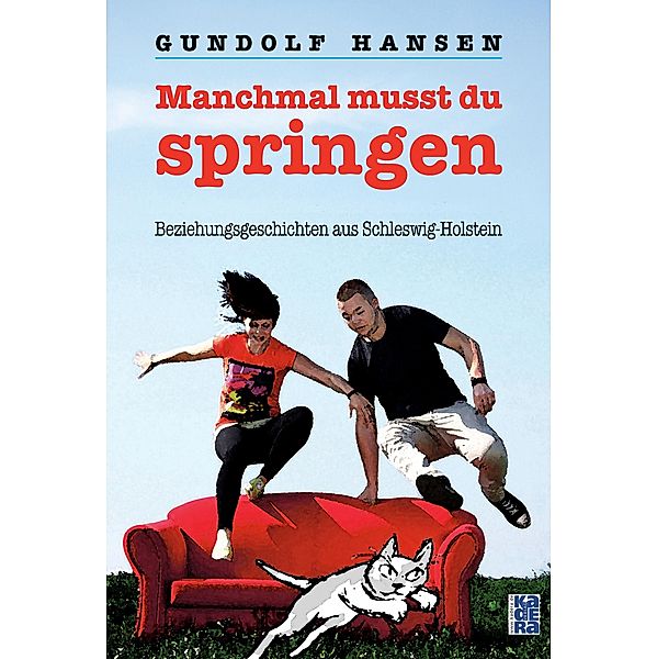 Manchmal musst du springen / Kadera-Verlag, Gundolf Hansen