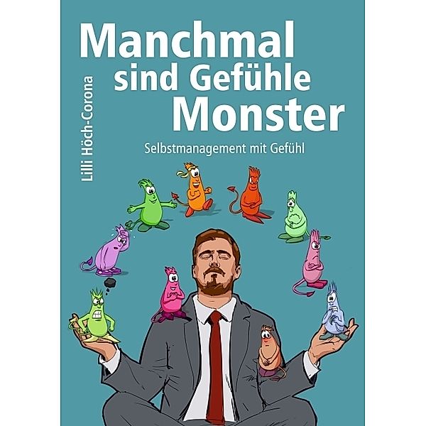 Manchmal sind Gefühle Monster, Lilli Höch-Corona