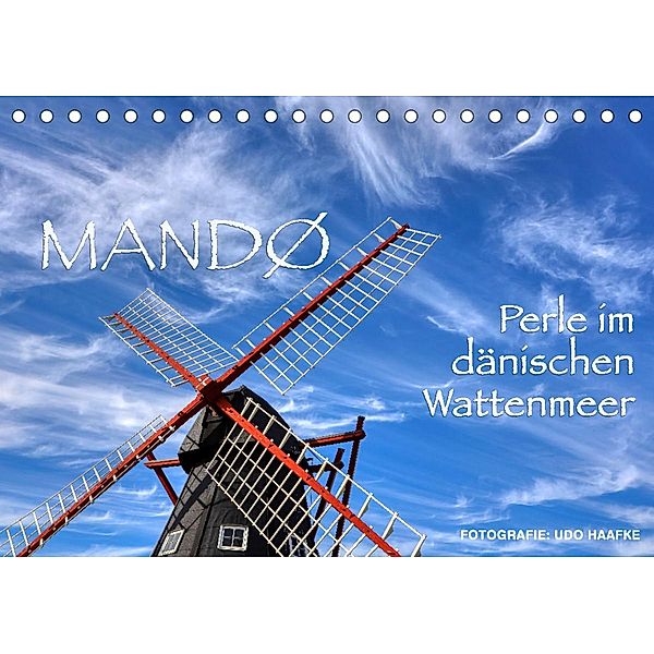 Mandø - Perle im dänischen Wattenmeer (Tischkalender 2023 DIN A5 quer), Udo Haafke