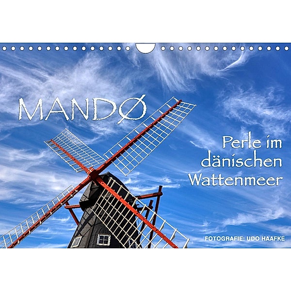 Mandø - Perle im dänischen Wattenmeer (Wandkalender 2023 DIN A4 quer), Udo Haafke
