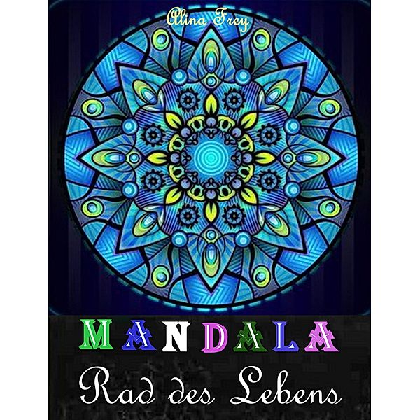 Mandala, Alina Frey