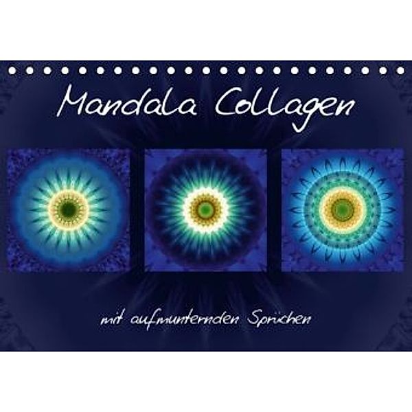Mandala Collagen mit aufmunternden Sprüchen (Tischkalender 2015 DIN A5 quer), Christine Bässler
