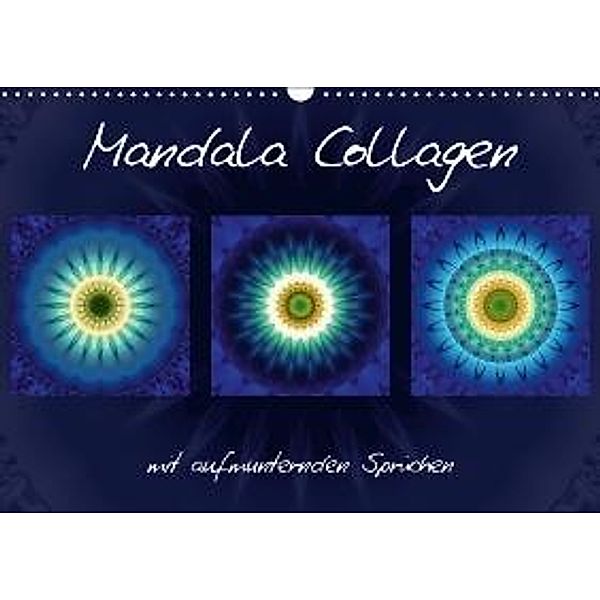 Mandala Collagen mit aufmunternden Sprüchen (Wandkalender 2016 DIN A3 quer), Christine Bässler