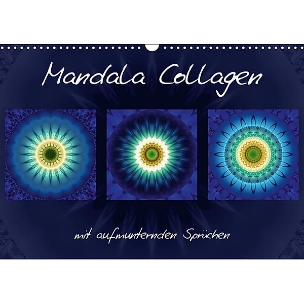 Mandala Collagen mit aufmunternden Sprüchen (Wandkalender 2017 DIN A3 quer), Christine Bässler