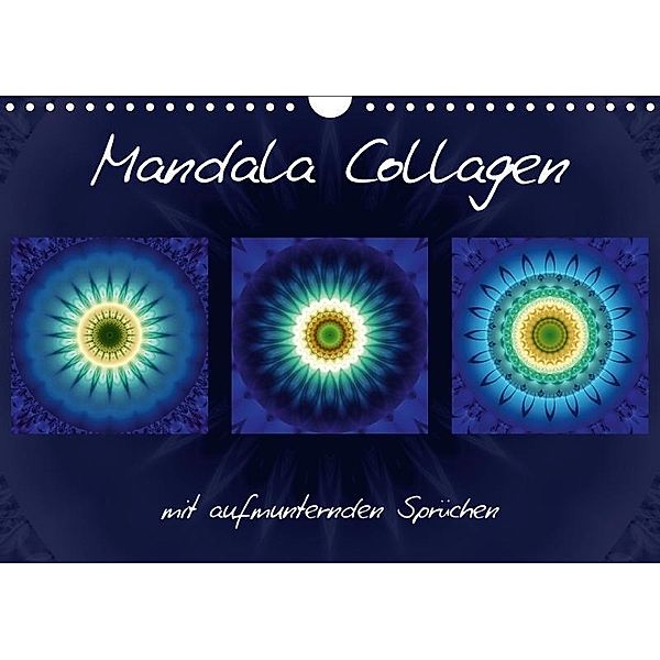 Mandala Collagen mit aufmunternden Sprüchen (Wandkalender 2017 DIN A4 quer), Christine Bässler