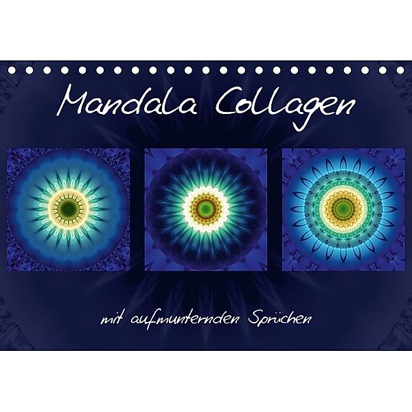 Mandala Collagen mit aufmunternden Sprüchen (Tischkalender 2018 DIN A5 quer), Christine Bässler