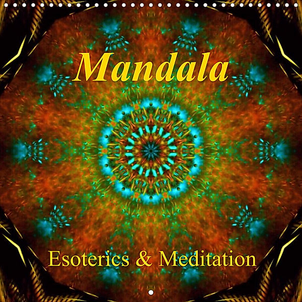 Mandala - Esoterics and Meditation (Wall Calendar 2023 300 × 300 mm Square), Art-Motiva