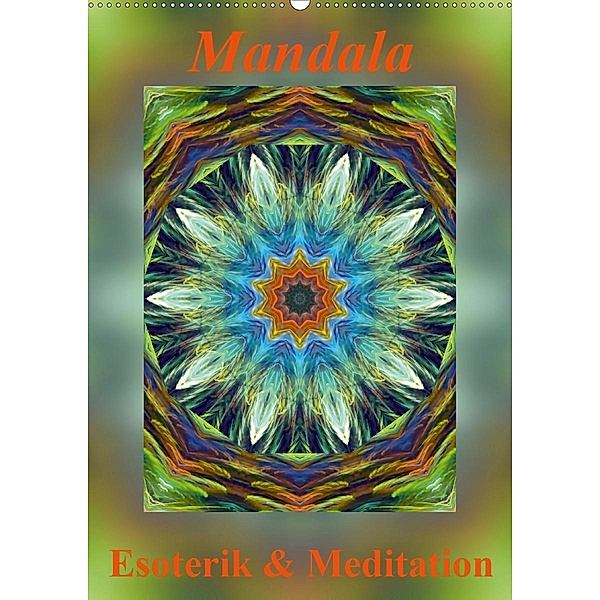 Mandala - Esoterik & Meditation / CH-Version (Wandkalender 2020 DIN A2 hoch)